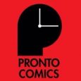 One of the great perks of writing for Fanboy Factor is highlighting my friends and comic book projects that are fun and amazing! Such is the case of Pronto Comics! […]