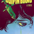 Coffin Bound #1 was a blast. The story of a young woman on the run. For her life. Accompanied by a talking vulture skull in a birdcage. Followed by a […]
