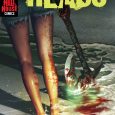 Praise for Basketful of Heads:  “Horror fans are in for a treat.” –The Hollywood Reporter “Meant to chill the bones and summon nightmares.” –DreadCentral “A horror story with a small […]