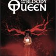 NICNEVIN AND THE BLOODY QUEEN, a Haunting Coming-of-Age Horror Story For Our Times