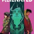 BOOM! Studios bring you another sci-fi comic about some teenagers who discovers an alien bioweapon that has landed on this planet in Alienated the graphic novel.