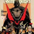 In a sequel to Batman: White Knight and Batman: Curse of the White Knight, writer/artist Sean Murphy returns with Batman: Beyond The White Knight.