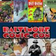 The Baltimore Comic-Con lights up the Inner Harbor this October 28-30, 2022 at the Baltimore Convention Center.