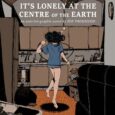 It’s Lonely At The Centre Of The Earth, an original graphic novel by up-and-comer Zoe Thorogood (The Impending Blindness of Billie Scott, Joe Hill’s Rain), will hit shelves from Image Comics […]
