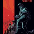 July’s Dark Spaces: Wildfire, Illustrated by Hayden Sherman, Debuts the First Installment Exploring Our Deepest Fears of the Unknown