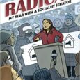 Radical: My Year With A Socialist Senator embarks on an ambitious mission: to document, as the title suggests, a year with an American senatorial candidate. How does it fare, is […]