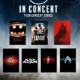 Film Concert Series to feature past and current blockbuster DC films plus upcoming films from the DC Universe, all with their iconic scores being performed live
