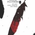 From the acclaimed creative team behind Gideon Falls, Primordial, and The Passageway comes a new series in the bold and ambitious shared horror universe of The Bone Orchard Mythos—Ten Thousand Black Feathers by Jeff Lemire and […]