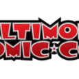 Come to Baltimore’s Inner Harbor for the Baltimore Comic-Con October 28-30, 2022 at the Baltimore Convention Center. The Baltimore Comic-Con welcomes comics creators Steven Grant, Trevor Mueller, Tom Raney, Afua Richardson, John K. […]