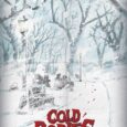 Dark Horse Comics releases a graphic novel that actually came from a horror movie about a terrifying winter storm and a murderer in Cold Bodies graphic novel.