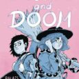 IDW comics brings you an LGBTA romance comic about an amateur witch and an amateur rock star who is between friends and enemies in Doughnuts and Doom the graphic novel.