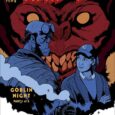 Hellboy In Love, a five-issue mini-series from Dark Horse, starts off with two-parter: Goblin Night.  
