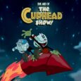 Exclusive behind-the-scenes intervIews and creative presented in ‘The Art of The Cuphead Show!’