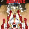 “Often beautiful to witness and terrible to contemplate, Manifest Destiny promises a potent finale” – ComicBook.com