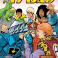 This Wednesday November 30 AHOY Comics will publish MY BAD: VOLUME TWO #1, which starts off the second volume of the hilarious superhero spoof from writers Mark Russell and Bryce Ingman and artist […]