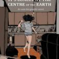 Illustrator Zoe Thorogood (Nails, etc) records six months of her life in this new original graphic novel, It’s Lonely At The Centre Of The Earth.