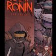 Complete the Visceral Visual Experience of IDW’s TMNT Comic Phenomenon with a New Companion Volume to the New York Times Best-Selling Last Ronin Collection