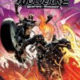 This summer, Benjamin Percy’s WOLVERINE and GHOST RIDER runs collide for a deadly new epic!