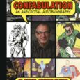 It’s a big read from one of the comic industry’s long-time veteran artists. Dark Horse presents Confabulation: An Anecdotal Autobiography, by Dave Gibbons.